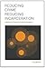 Reducing Crime, Reducing Incarceration by Greg Berman