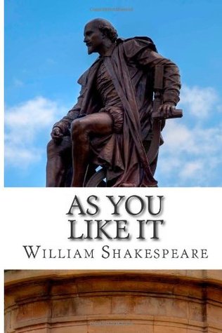 As You Like It: A Play