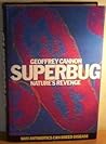 Superbug: Nature's Revenge