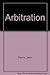 Arbitration, Principles and Practice