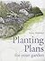 Planting Plans for Your Garden