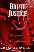 Brute Justice