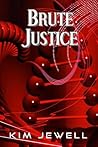 Brute Justice