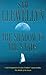 The Shadow in the Sands: Being an account of the cruise of the yacht Gloria in the Frisian Islands in the April of 1903, and the conclusion of the events described by Erskine Childers in his narrative, The Riddle of the Sands