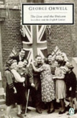 The Lion and the Unicorn: Socialism and the English Genius