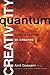 Quantum Creativity