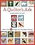 A Quilter's Ark: More Than 50 Designs for Foundation Piecing