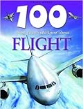 100 Things You Should Know About Flight