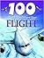 100 Things You Should Know About Flight (100 Things You Should Know About . . . )