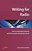 Writing for Radio: 2nd edition