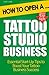How to Open a Tattoo Studio Business