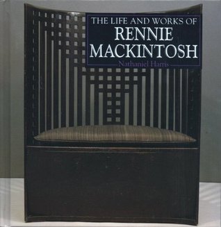 The Life and Works of Charles Rennie Mackintosh (Hardcover)