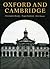 Oxford and Cambridge