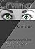 Crying in Colour: A Nonsense Novella