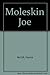 Moleskin Joe