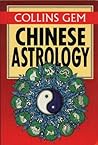 Chinese Astrology (Collins Gems)