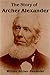 The Story of Archer Alexander. From Slavery to Freedom, March 30, 1863.