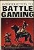 Introduction to battle gaming
