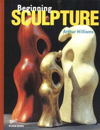 Beginning Sculpture (Hardcover)