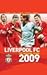 Liverpool FC - the Official Guide 2009