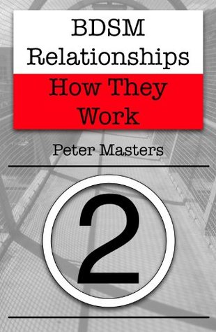 BDSM Relationships - How They Work (Kindle Edition)