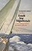 South Sea Vagabonds: A New Zealand Classic Adventure of the Sea