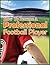 How To Become A Professional Football Player