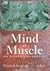 Mind and Muscle: An Owner's Handbook