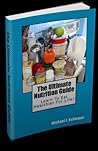 The Ultimate Nutrition Guide The Ultimate Nutrition Guide
