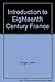 Introduction to Eighteenth Century France