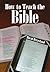 How to Teach the Bible (How...