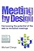 Meeting by Design: Harnessing the Potential of the Web to Revitalise Meetings