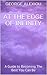 At the Edge of Infinity: Becoming the Best You Can Be