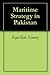 Maritime Strategy in Pakistan