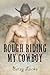 Rough Riding My Cowboy