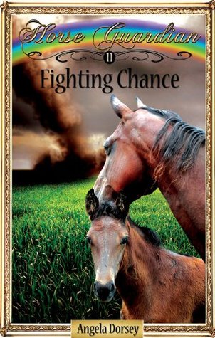 Fighting Chance (Horse Guardian #11)