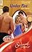 Under Fire (Mills & Boon Sensual) (Some Like It Hot, Book 3)