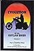 Evolution Of An Outlaw Biker Volume #2