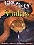 100 Facts - Snakes: Slither...