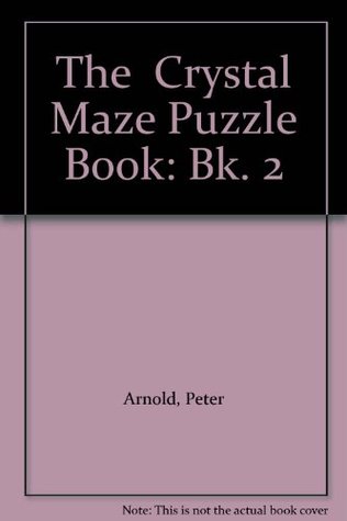 The " Crystal Maze" Puzzle Book 2 (Paperback)
