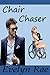 Chair Chaser