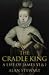 The Cradle King: A Life of ...