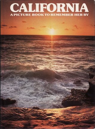 California (Picture Book to Remember Her By)