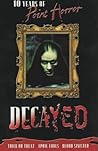 Decayed; 10 Years of Point Horror (Point Horror Collections)