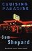 Cruising Paradise by Sam Shepard