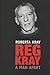 Reg Kray: A Man Apart