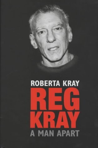 Reg Kray: A Man Apart