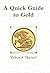 A Quick Guide to Gold