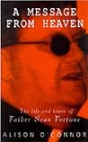 A message from heaven: The life and crimes of Father Sean Fortune A message from heaven: The life and crimes of Father Sean Fortune