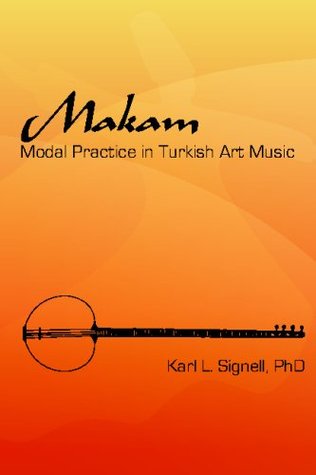Makam: Modal Practice In Turkish Art Music (Paperback)